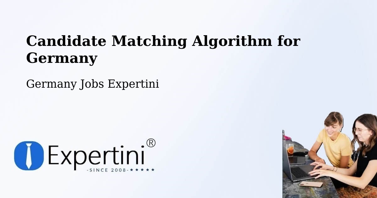 Candidate Matching Algorithm Overview – Görzig - Germany Jobs Expertini