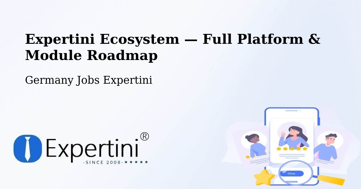 Expertini Ecosystem — Full Platform & Module Roadmap – Görzig