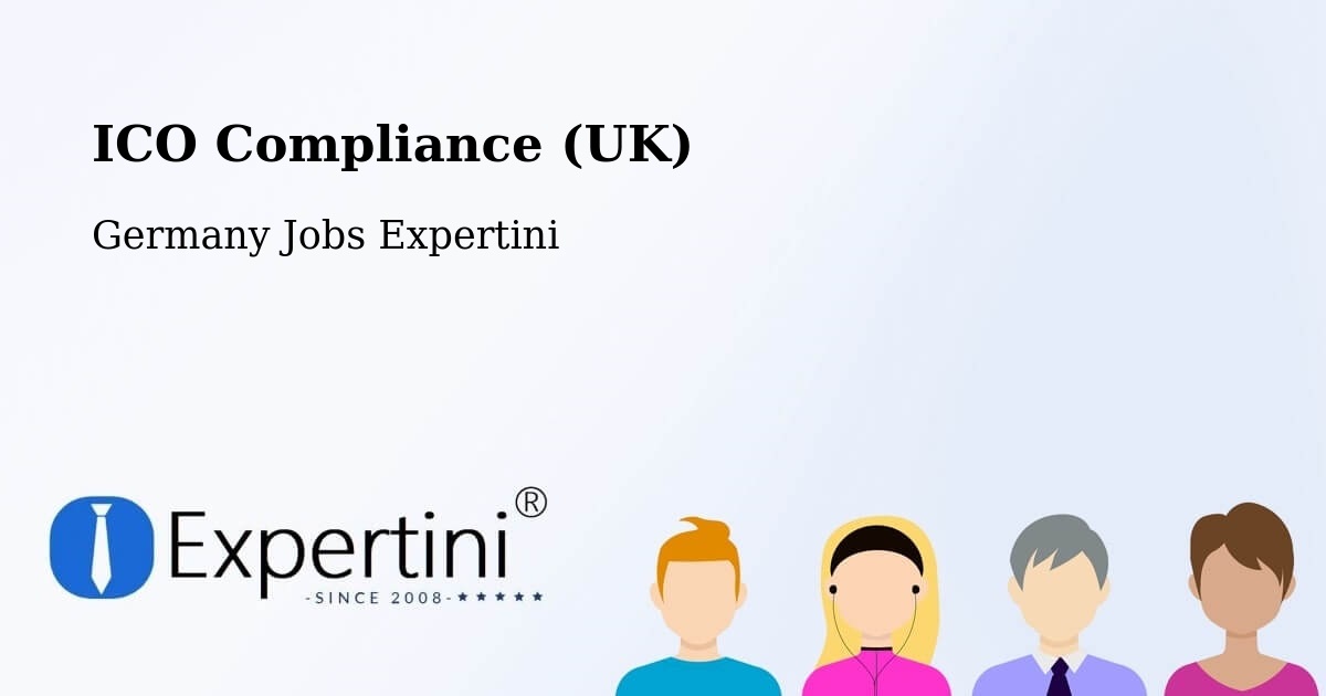 UK Data Protection & ICO Compliance – Görzig - Germany Jobs Expertini