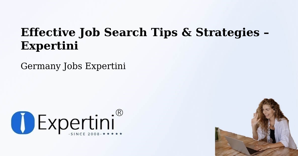 Job Search Tips & Strategies for Job Seekers – Görzig - Görzig, Germany Jobs Expertini