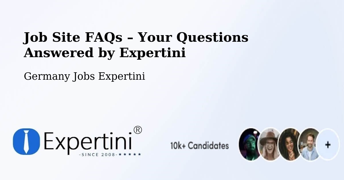 Job Site FAQs – Frequently Asked Questions – Görzig - Görzig, Germany Jobs Expertini